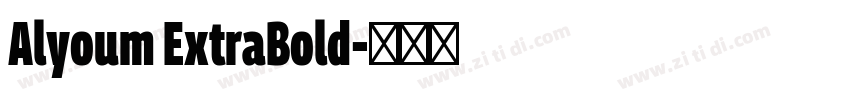 Alyoum ExtraBold字体转换